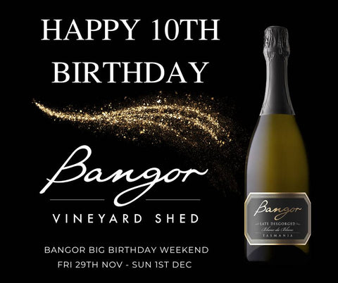 HAPPY 10TH BIRTHDAY BANGOR VINEYARD SHED!